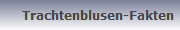 Trachtenblusen-Fakten